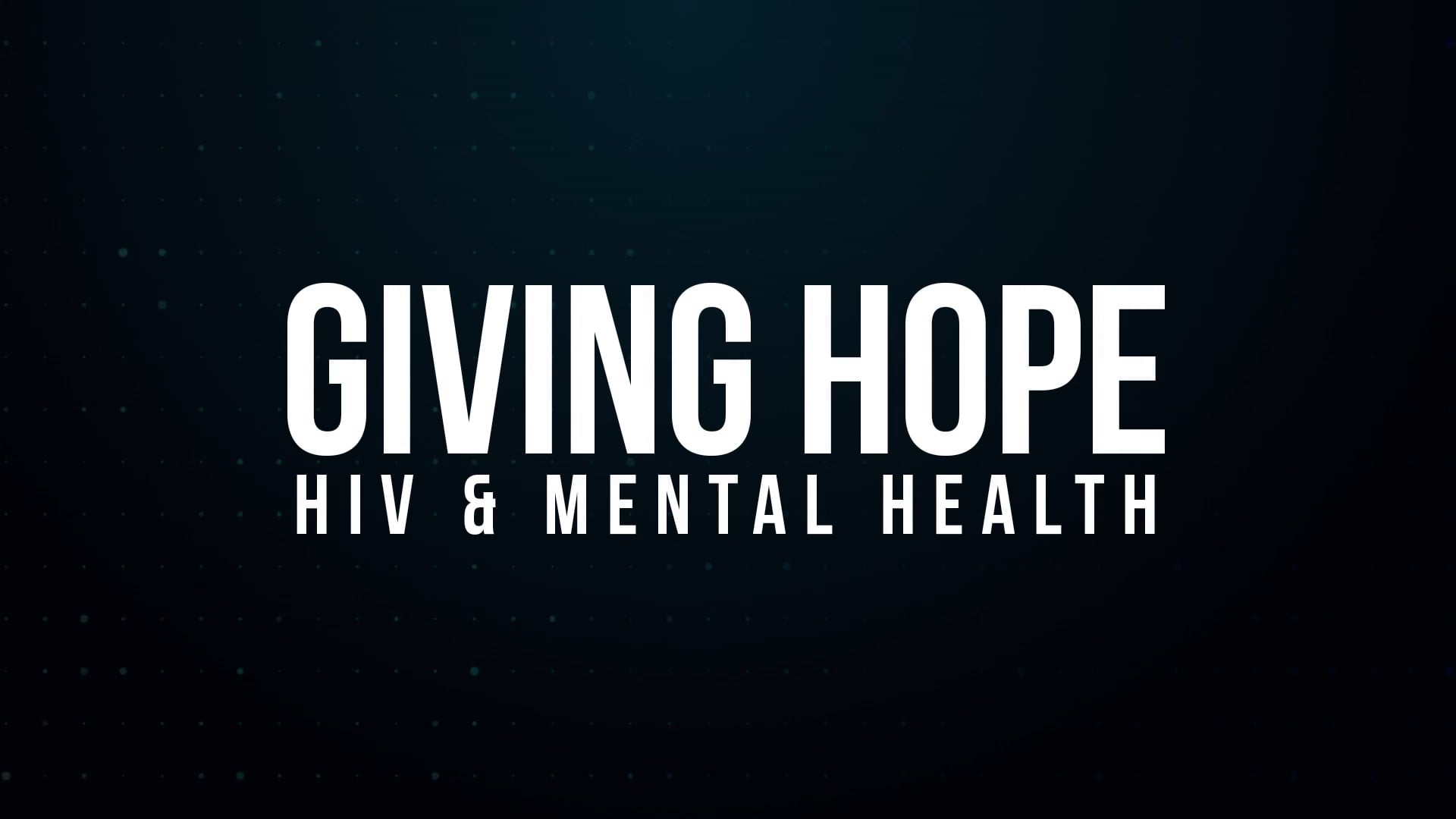 Giving Hope – HIV & Mental Health