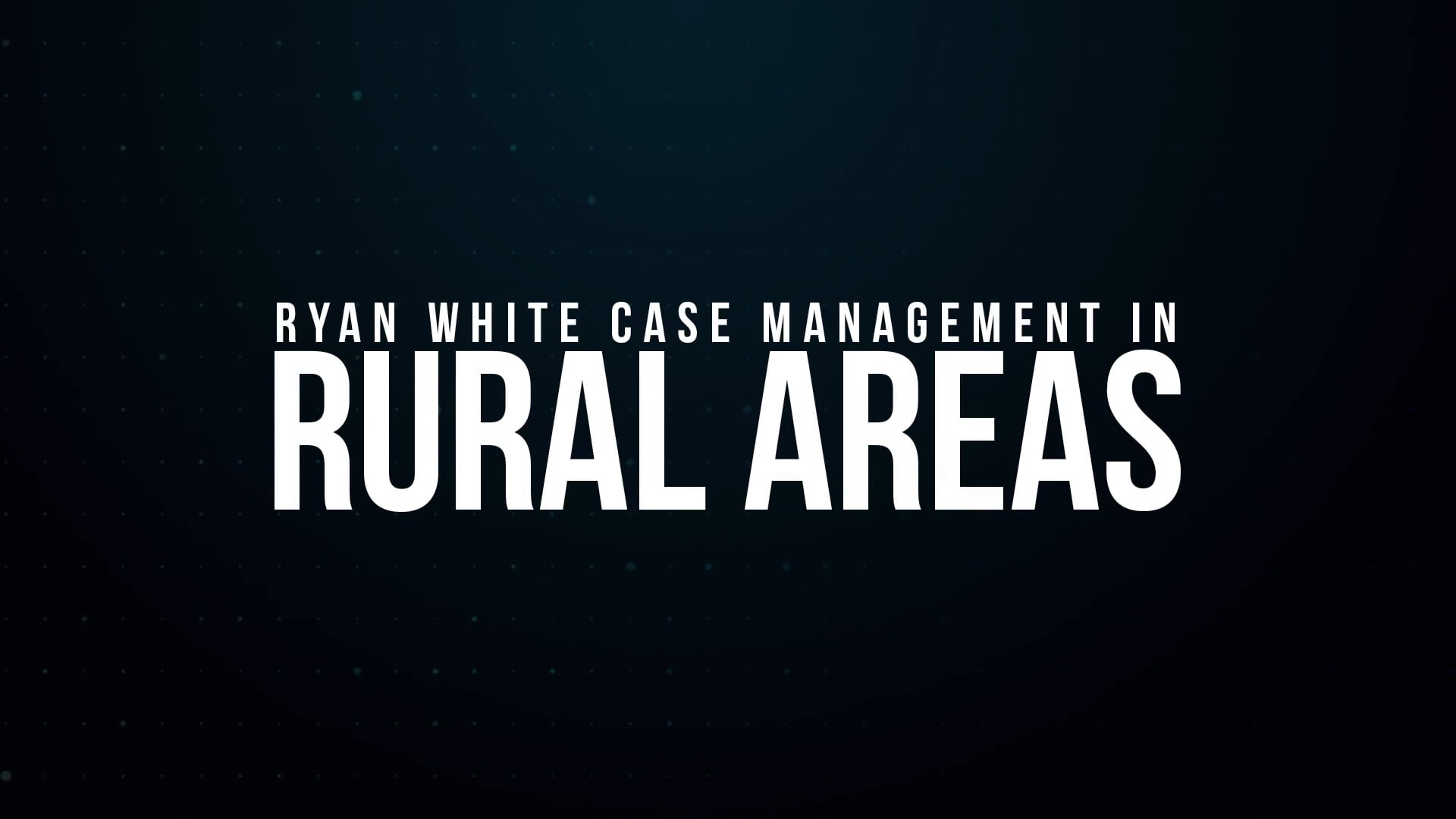 Rural Case Management
